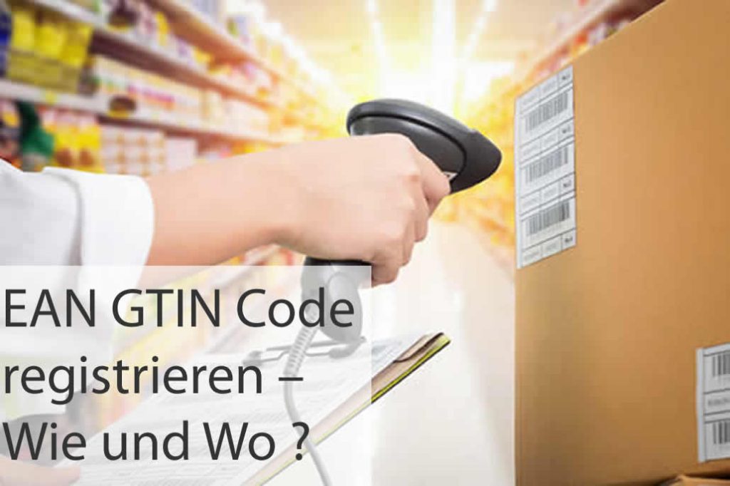 Ean Gtin Code Registrieren Wie Und Wo Ean